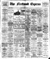 Fleetwood Express Saturday 25 February 1911 Page 1