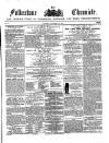 Folkestone Chronicle Saturday 10 October 1857 Page 1