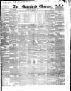 Gateshead Observer Saturday 11 August 1838 Page 1