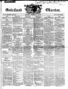 Gateshead Observer Saturday 25 May 1850 Page 1
