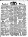 Gateshead Observer Saturday 24 August 1850 Page 1