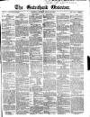 Gateshead Observer Saturday 28 February 1852 Page 1
