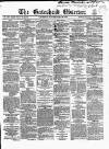 Gateshead Observer Saturday 23 May 1863 Page 1