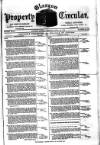 Glasgow Property Circular and West of Scotland Weekly Advertiser Tuesday 10 April 1883 Page 1