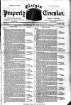 Glasgow Property Circular and West of Scotland Weekly Advertiser Tuesday 18 March 1884 Page 1