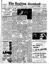 Reading Standard Friday 13 March 1953 Page 1
