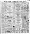 North British Advertiser & Ladies' Journal Saturday 28 May 1881 Page 1