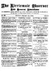 Kirriemuir Observer and General Advertiser Friday 13 February 1885 Page 1