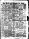 Weekly Free Press and Aberdeen Herald Saturday 13 March 1880 Page 1