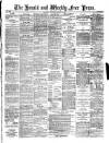 Weekly Free Press and Aberdeen Herald Saturday 10 April 1886 Page 1