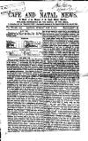 Cape and Natal News Tuesday 01 January 1867 Page 1