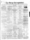 Gorey Correspondent Saturday 01 August 1863 Page 1