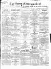 Gorey Correspondent Saturday 27 July 1867 Page 1