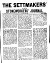 Settmakers' and Stoneworkers' Journal Monday 01 February 1909 Page 1