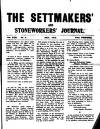 Settmakers' and Stoneworkers' Journal Tuesday 01 July 1913 Page 1