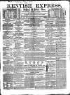 Kentish Express Saturday 04 December 1858 Page 1