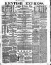 Kentish Express Saturday 25 December 1858 Page 1