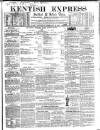 Kentish Express Saturday 26 February 1859 Page 1