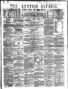 Kentish Express Saturday 23 July 1859 Page 1