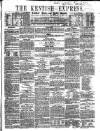 Kentish Express Saturday 11 February 1860 Page 1