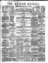 Kentish Express Saturday 25 February 1860 Page 1