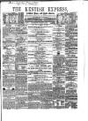 Kentish Express Saturday 16 March 1861 Page 1