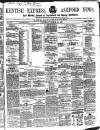 Kentish Express Saturday 14 March 1863 Page 1