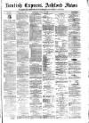 Kentish Express Saturday 26 August 1876 Page 1