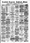 Kentish Express Saturday 06 July 1878 Page 1