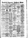 Kentish Express Saturday 06 March 1880 Page 1