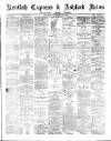 Kentish Express Saturday 11 December 1880 Page 1