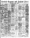 Kentish Express Saturday 22 March 1890 Page 1
