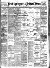 Kentish Express Saturday 23 February 1907 Page 1