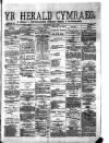 Herald Cymraeg Tuesday 03 May 1887 Page 1