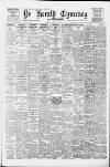 Herald Cymraeg Monday 21 April 1952 Page 1
