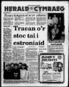 Herald Cymraeg Saturday 07 January 1989 Page 1