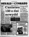 Herald Cymraeg Saturday 01 July 1989 Page 1