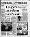 Herald Cymraeg Saturday 07 October 1989 Page 1