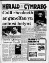 Herald Cymraeg Saturday 16 March 1991 Page 1