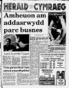 Herald Cymraeg Saturday 27 July 1991 Page 1