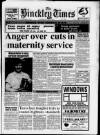 Hinckley Times Thursday 25 June 1992 Page 1
