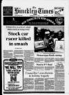 Hinckley Times Thursday 06 July 1995 Page 1