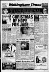 Wokingham Times Thursday 22 December 1988 Page 1