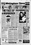 Wokingham Times Thursday 25 June 1992 Page 1