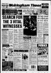 Wokingham Times Thursday 02 July 1992 Page 1