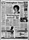 Wokingham Times Thursday 01 April 1993 Page 1