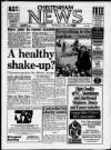 Cheltenham News Thursday 01 August 1991 Page 1