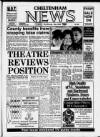 Cheltenham News Thursday 29 August 1991 Page 1