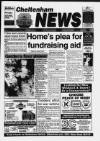 Cheltenham News Thursday 03 March 1994 Page 1