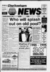 Cheltenham News Thursday 12 January 1995 Page 1